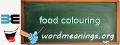 WordMeaning blackboard for food colouring